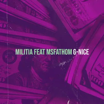 Militia by G-Nice