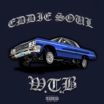 WTB by Eddie Soul