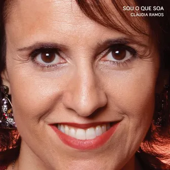 Sou o Que Soa by Cláudia Ramos