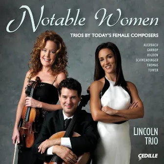 Notable Women by Lincoln Trio