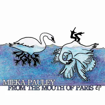 From The Mouth Of Paris EP by Mieka Pauley