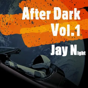 After Dark, Vol. 1 by Jay Night