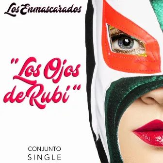 Los Ojos de Rubi by Los Enmascarados