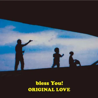 bless You! by Original Love