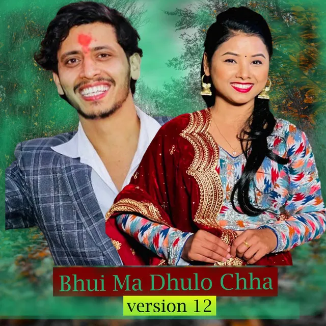 Bhuima Dhulo Chha (Version 12) - Remix