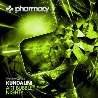 Art Bubble / Nighty by Kundalini