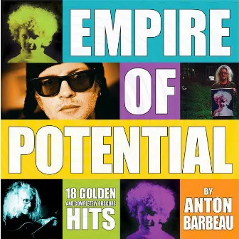 Empire of Potential by Anton Barbeau