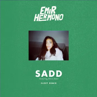 Sadd (Clevt Remix) by Emir Hermono