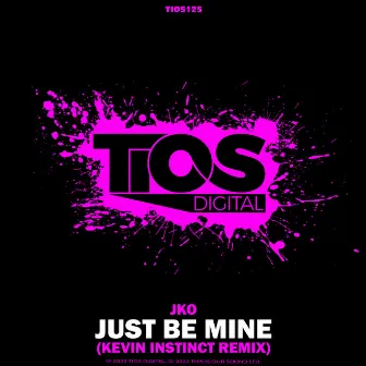 Just Be Mine by JKO