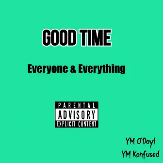 Good Time by YM O'doyl