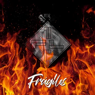 Frágiles by FL