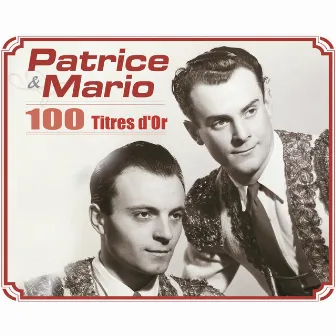 100 titres d'or by Patrice & Mario