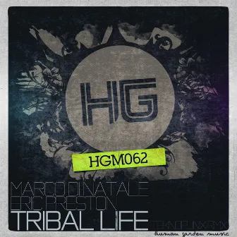 Tribal Life (Teknopunx Remix) by Marco Di Natale