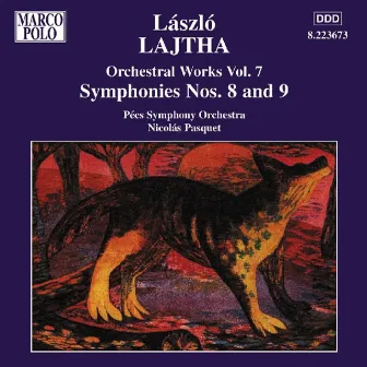 Lajtha: Symphonies Nos. 8 and 9 by Pecs Symphony Orchestra