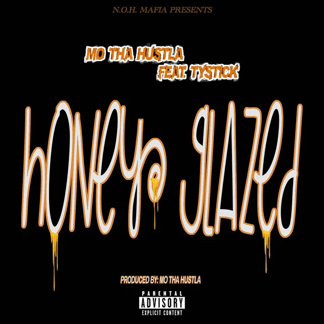 Honey Glazed (feat. TyStick)