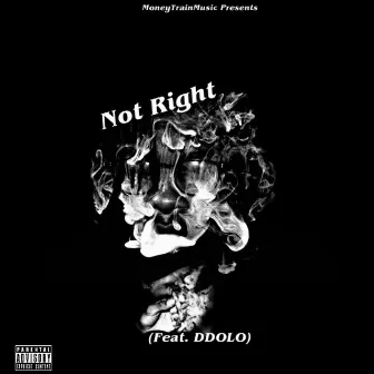 Not Right by Lil Dale