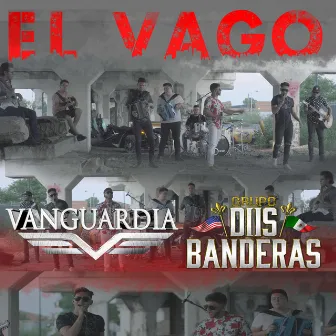 El Vago (En Vivo) by Grupo Vanguardia