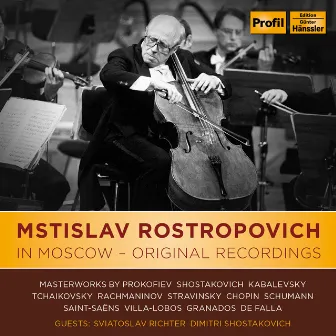 Mstislav Rostropovich In Moscow - Original Recordings by Alexander Dedyukhin