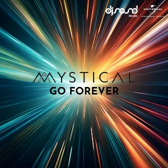 Go Forever by DJ Mystical