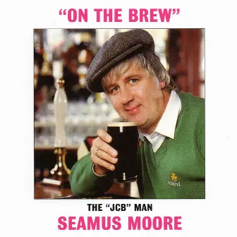 On the Brew by Seamus Moore