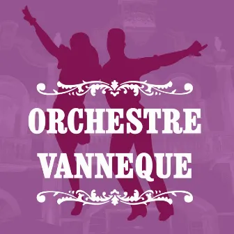 Orchestre Vanneque by Orchestre Vanneque