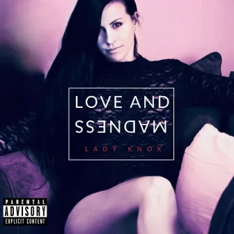 Love and Madness by Lady Knox