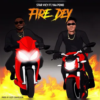 Fire Dey by Star Vicy