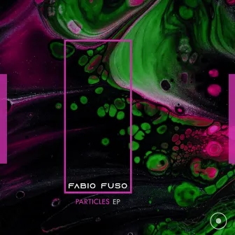 Particles EP by Fabio Fuso