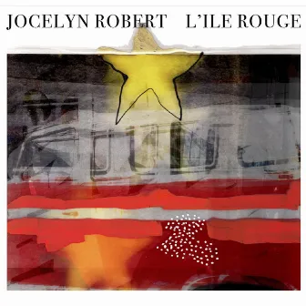 L'ile Rouge by Jocelyn Robert