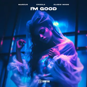 I'm Good by Elodie Moon