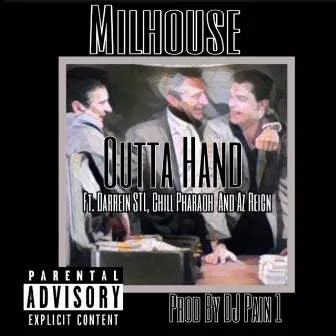 Outta Hand by Milhouse