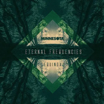 Eternal Frequencies; Equinox by Minnesota