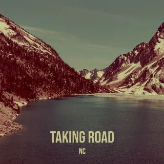 Taking Road by NC