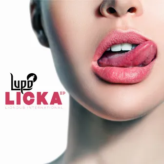 Licka EP by Lupo