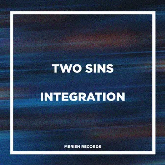 Integration by Two Sins