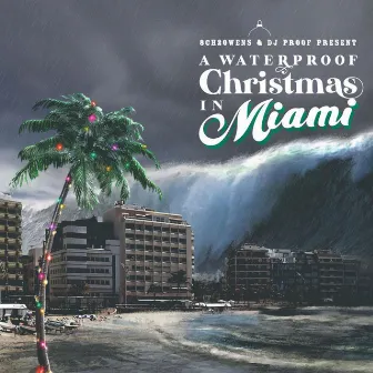 8ch2owens & DJ Proof Present: A WaterProof Christmas in Miami by 8ch2Owens