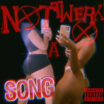 Not a Twerk Song by AP Goaty