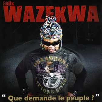 Que demande le peuple ? by Felix Wazekwa