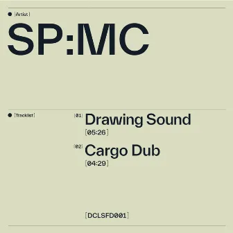 Drawing Sound / Cargo Dub by SP:MC