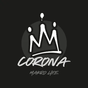 Corona by Makro.Life