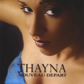 Nouveau Depart by Thayna