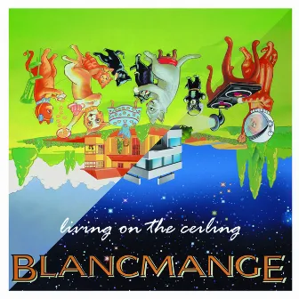 Living on the Ceiling by Blancmange