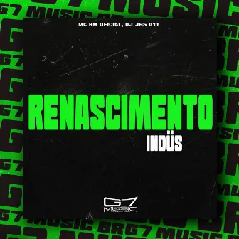 Renascimento Indüs by DJ JHS 011