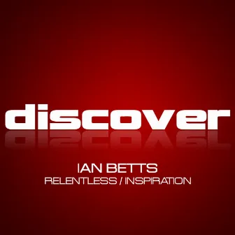 Relentless / Inspiration by Ian Betts