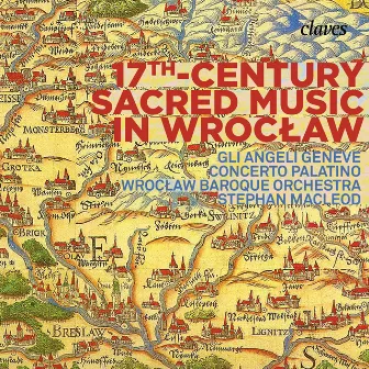 17th Century Sacred Music in Wrocław by Stephan MacLeod