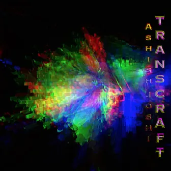 Trans Craft by Ashish Joshi