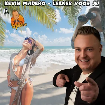 Lekker Voor Je! by Kevin Madero