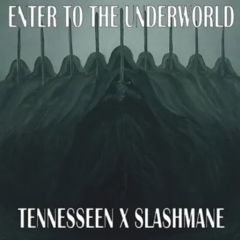 ENTER TO THE UNDERWORLD by SLASHMANE