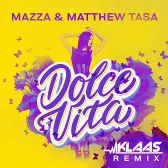 Dolce Vita (Klaas Remix) by Matthew Tasa