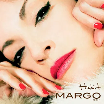 Habit by Margo Rey